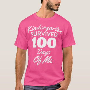Camiseta Kindergarten Survived 100 Days Of Me Funny 100th D