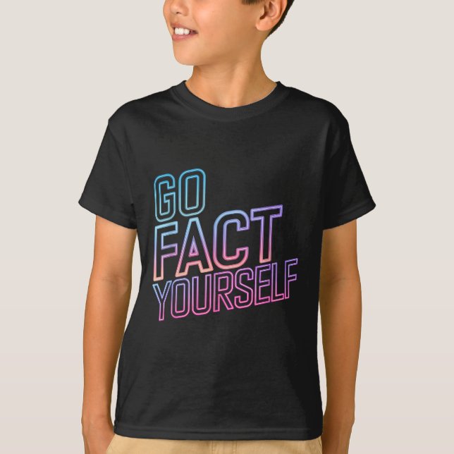 Camiseta Kindly Go Fact Yourself Funny Cyber Vibes Slogan S (Frente)