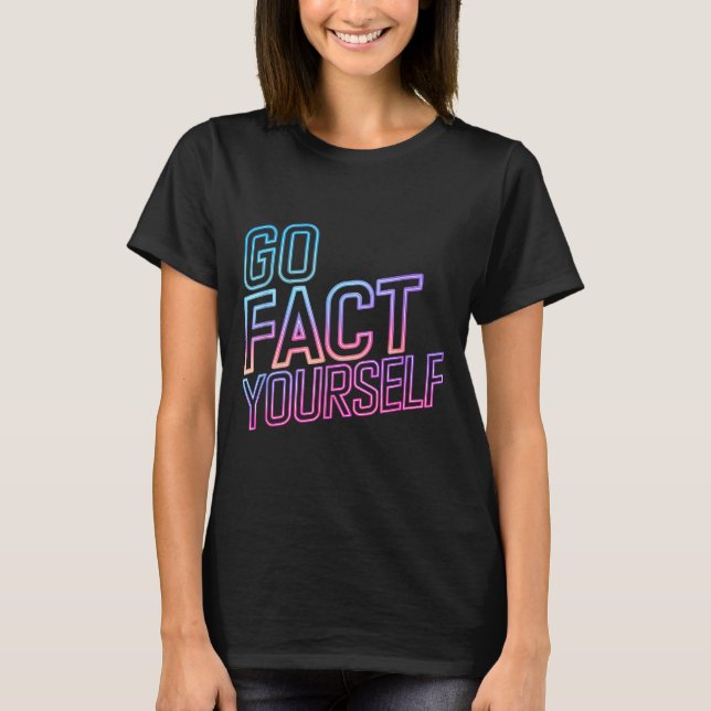 Camiseta Kindly Go Fact Yourself Funny Cyber Vibes Slogan S (Frente)