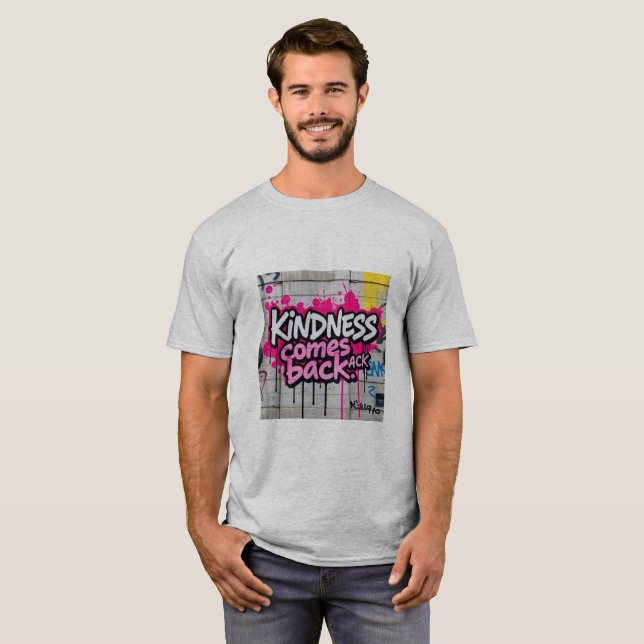Camiseta Kindness Comes Back | Heart-Touching Motivational  (Frente Completa)
