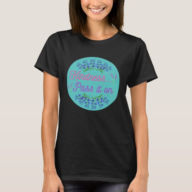 Camiseta Kindness pass it on be kind teal circle pretty blu (Frente)