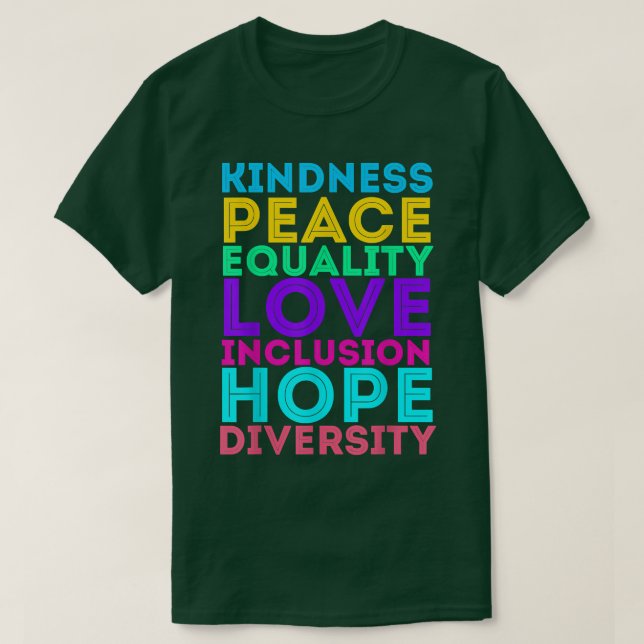 Camiseta Kindness Peace Equality Love Inclusion Hope Divers (Frente do Design)