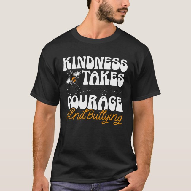 Camiseta Kindness Takes Courage Motivational Anti Bullying  (Frente)