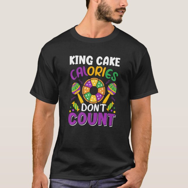 Camiseta King Cake Calories Don't Count Nola Mardi Gras Par (Frente)