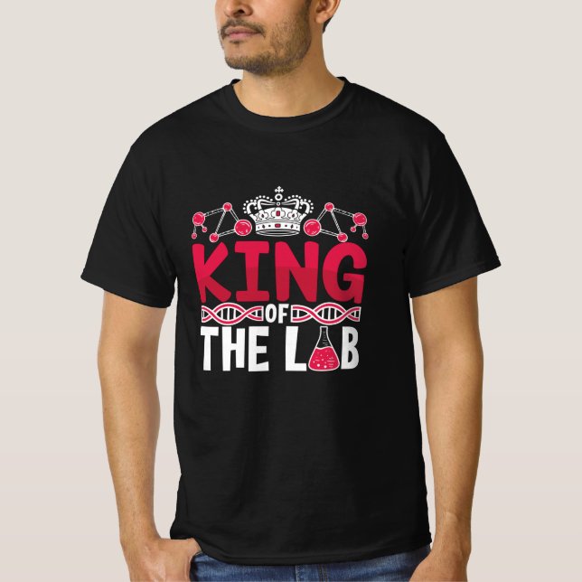 Camiseta King Of The Lab Tech Laboratory Technician Science (Frente)