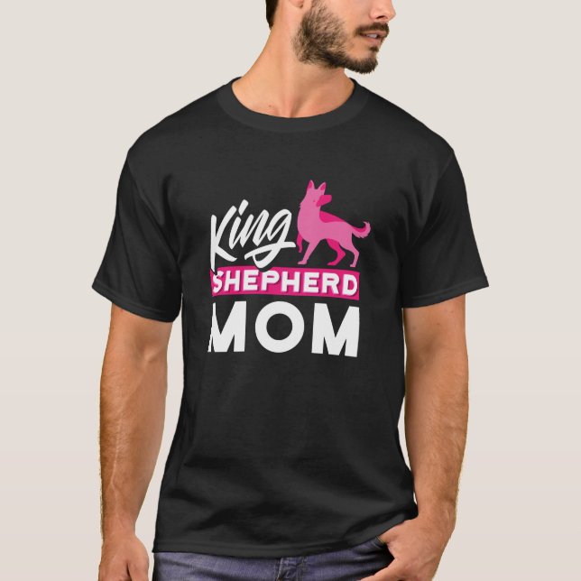Camiseta King Shepherd Mom For Herding Dog (Frente)