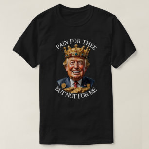 Camiseta King Trump Pain for Theo