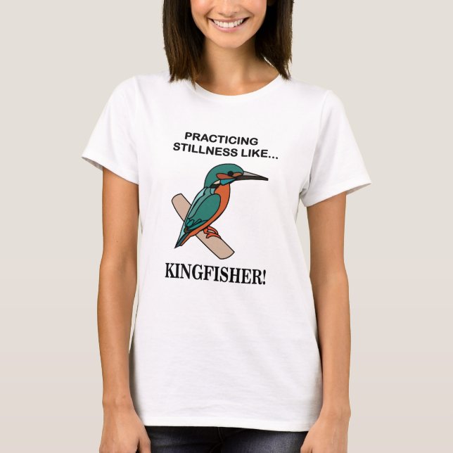 Camiseta Kingfisher Praticando Estilidade Como Kingfisher (Frente)