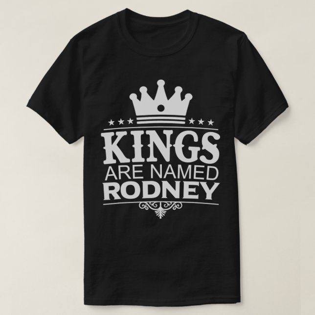 Camiseta Kings são chamados de RODNEY Engraçado Nome Person (Frente do Design)