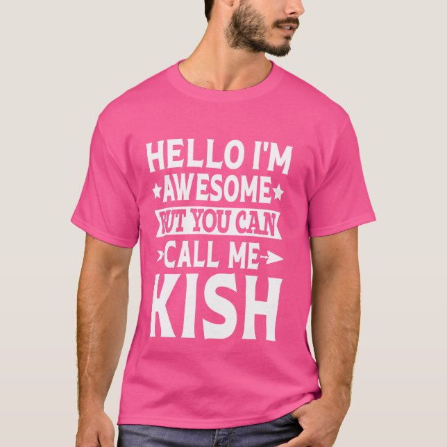 Camiseta Kish Surname Me Chame Kish Family Team Sobrenome K (Frente)