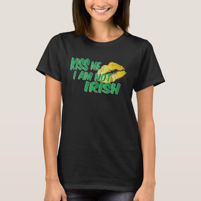 Camiseta Kiss I Am Not Irish (Frente)