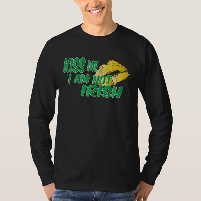 Camiseta Kiss I Am Not Irish (Frente)