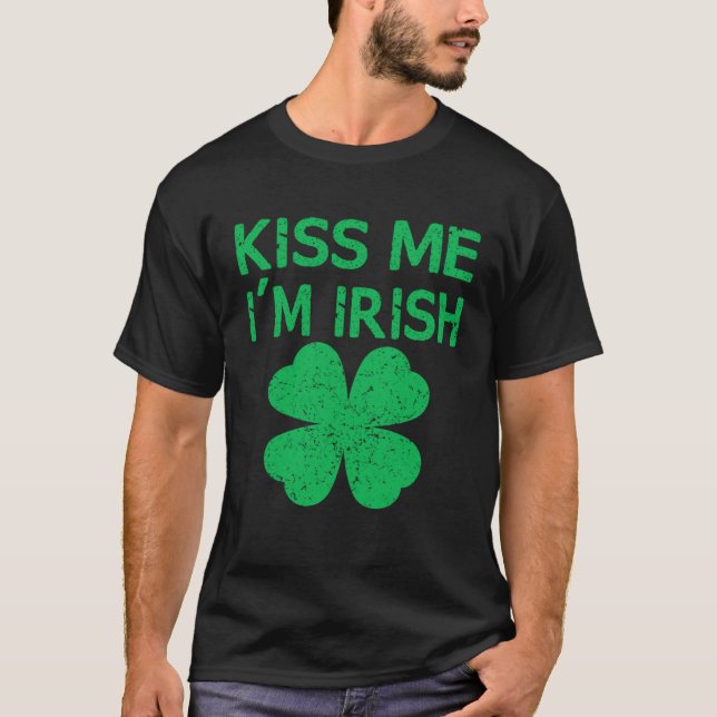 Camiseta Kiss Me I m Irish Saint Patrick Day (Frente)