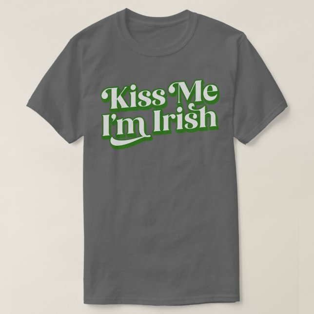 Camiseta Kiss Me Im Irish (Frente do Design)