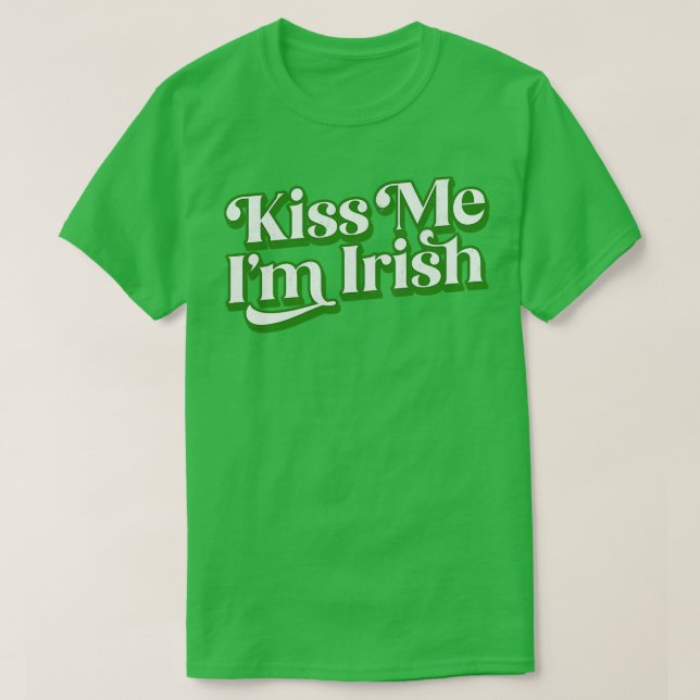 Camiseta Kiss Me Im Irish (Frente do Design)