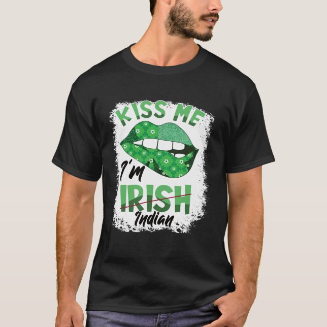 Camiseta Kiss me I'm irish indian St patricks day (Frente)