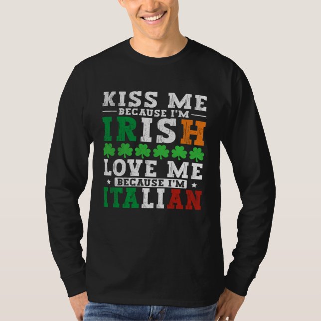 Camiseta Kiss me Im Irish love me Im Italian St Patricks Pr (Frente)