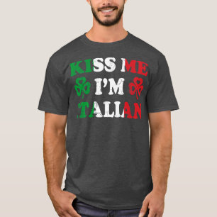 Camiseta Kiss Me Im Itália Itália Itália Irlanda St Patrick