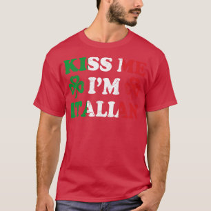 Camiseta Kiss Me Im Itália Itália Itália Irlanda St Patrick
