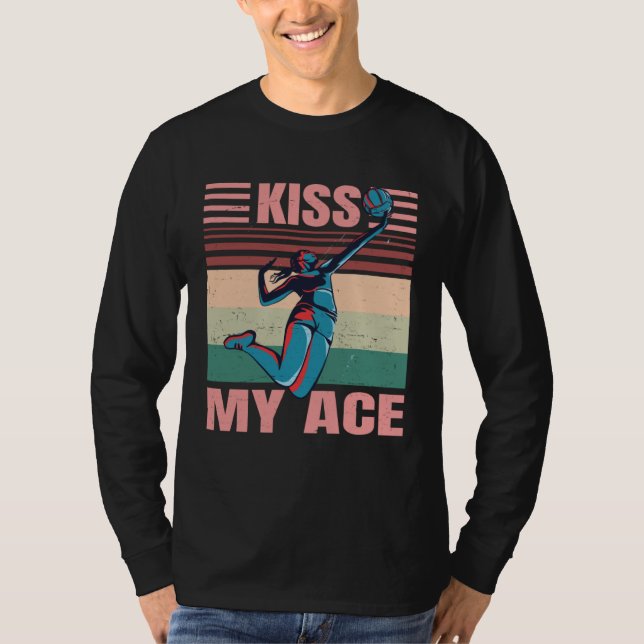 Camiseta Kiss My Ace  Female Volleyball Player  Retro (Frente)
