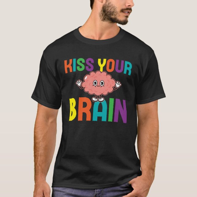 Camiseta Kiss Your Cute Brain Teacher Appreciation Back To  (Frente)