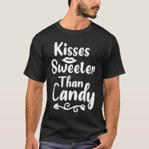 Camiseta Kisses Sweeter Than Candy Dia de os namorados Roma