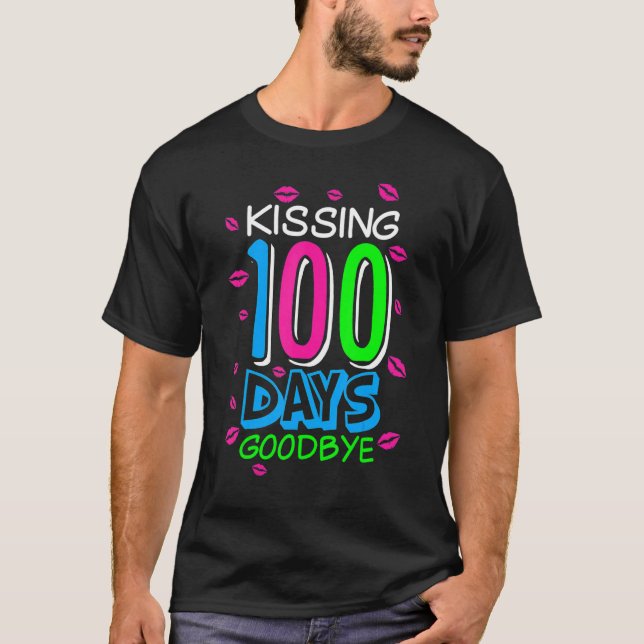 Camiseta Kissing 100 Days Goodbye 100th Day Of School Teach (Frente)