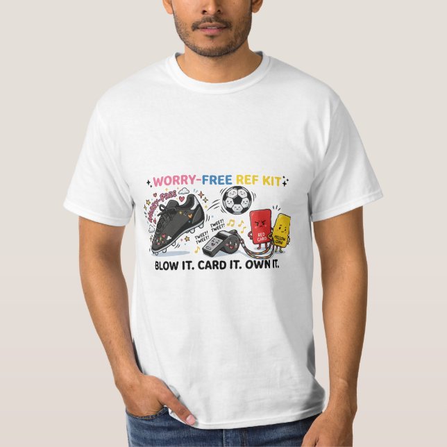 Camiseta Kit de Árbitro Sem Preocupações — Árbitro de Futeb (Frente)