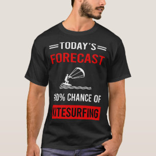 Camiseta Kitesurf Kitesurf Previsão de Hoje