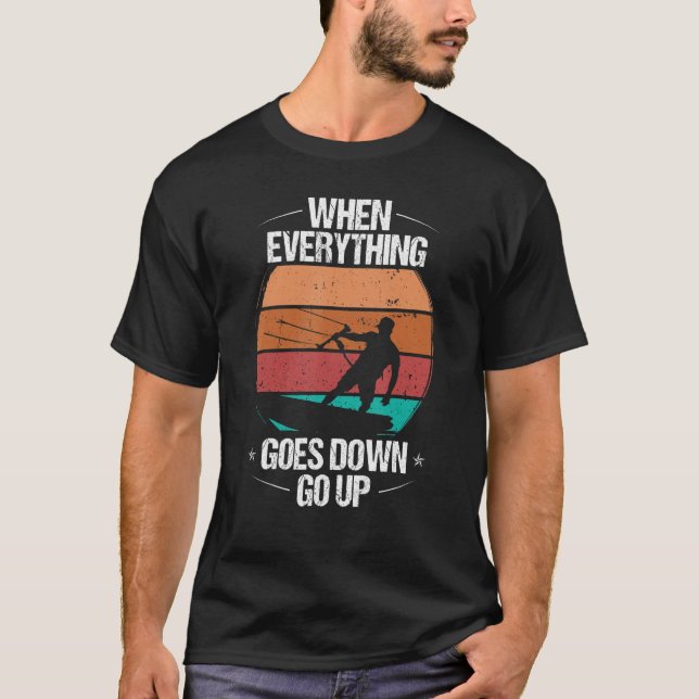 Camiseta Kitesurfer when everything goes down go up Kiteboa (Frente)