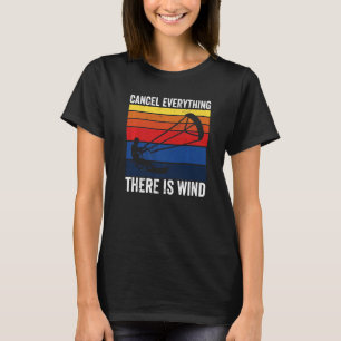 Camiseta Kitesurfing Cancel Everything There Is Wind Kitebo
