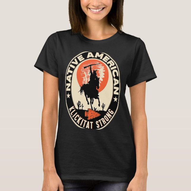 Camiseta Klickitat Tribe Native American Indian Pride Stron (Frente)
