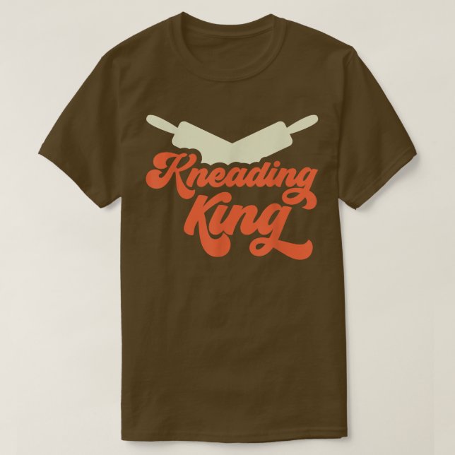Camiseta Kneading King Bread Dough Baker Baking T-Shirt (Frente do Design)