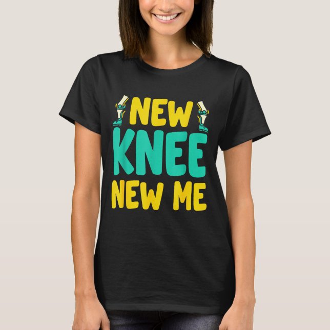 Camiseta Knee Replacement Recovery New Knee New Me After Su (Frente)