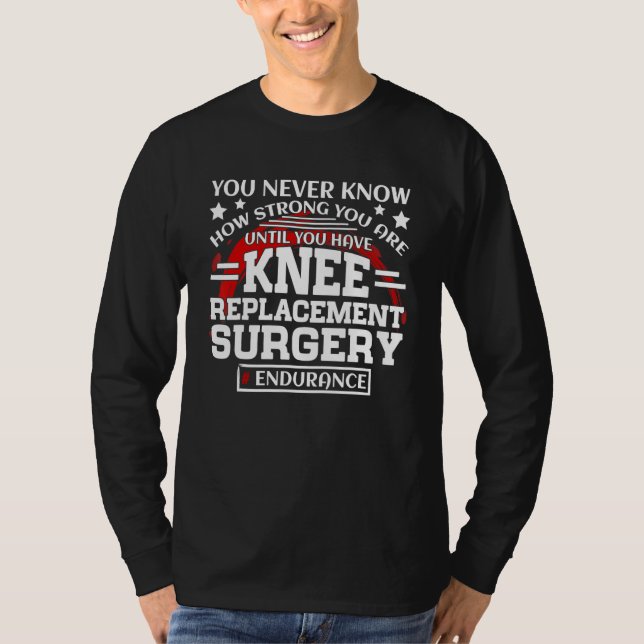 Camiseta Knee Replacement Surgery Get Well Recovery (Frente)
