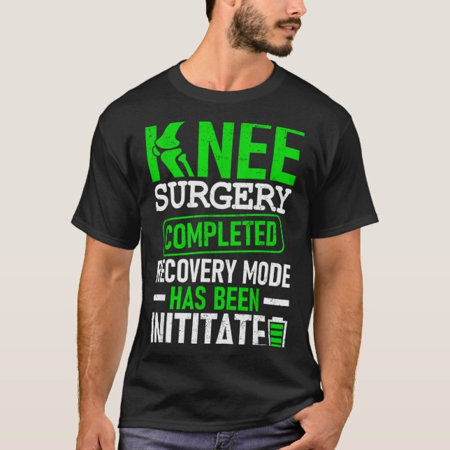 Camiseta Knee Surgery Completed Recovery Mode Funny Patient (Frente)