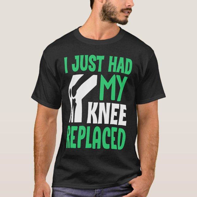 Camiseta Knee Surgery Survivor I Just Had Knee Replacement  (Frente)