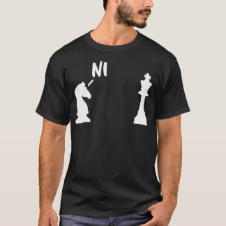Camiseta Knights Who Say Ni  chess cool