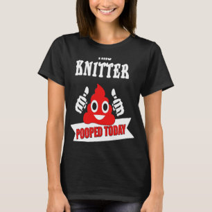 Camiseta Knitter Pooptou Hoje Matando Mãe Tecido Mulher B