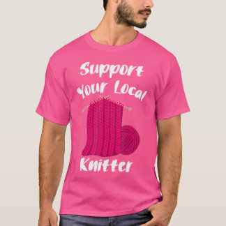 Camiseta Knitting Knit Knitter Yarn Wool Creating Knitted W