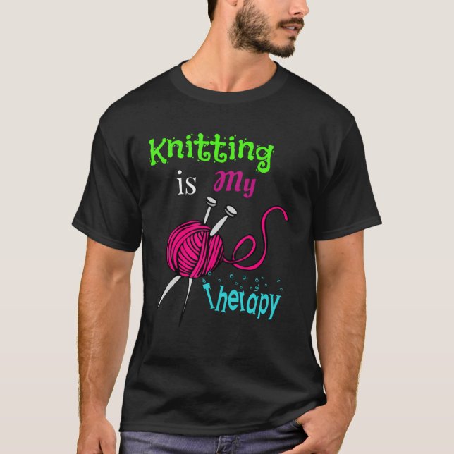 Camiseta Knitting needles Knitting Is My Therapy (Frente)