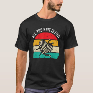 Camiseta Knitting - Tudo Que Você Conhece É Um Cortador De 