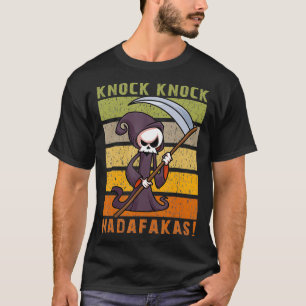 Camiseta Knock Knock Madafakas Funny Grim Reaper 
