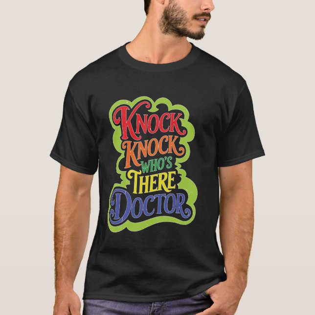 Camiseta Knock Knock Who's There Doctor _ (Frente)
