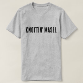 Camiseta Knottin' Masel Scottish Say