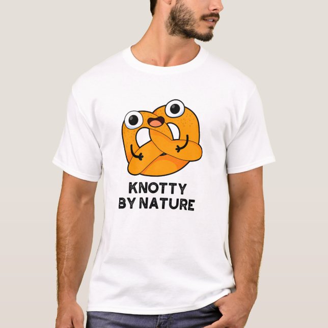 Camiseta Knotty Por Nature Engraçado Pretzel Pun (Frente)