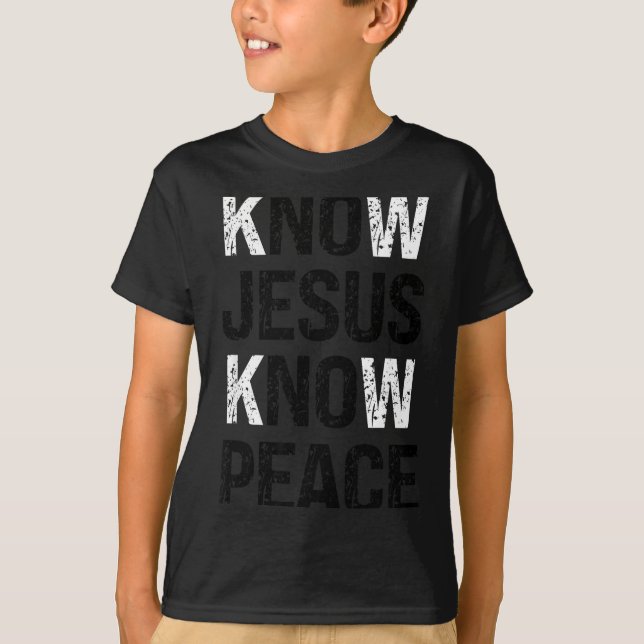 Camiseta Know Jesus Know Peace Christian Vibes  (Frente)