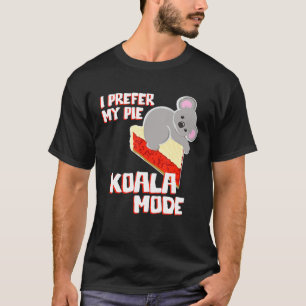 Camiseta Koala Bear Eu Preferi Meu Pie Koala Mode Pun Sweet