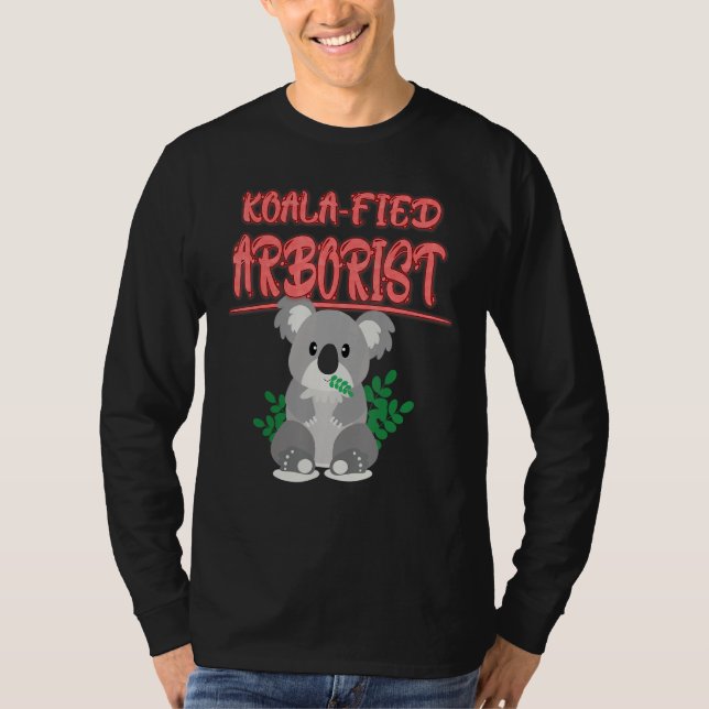 Camiseta Koala Fied Arborist Koala Dizendo (Frente)