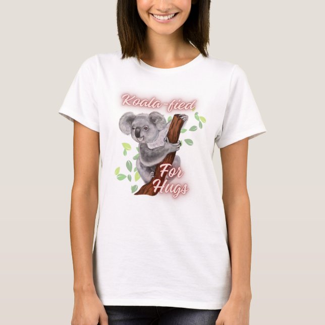 Camiseta Koala-fied para Hugs (Frente)